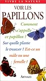 Voir les papillons by