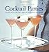Williams-Sonoma Entertaining: Cocktail Parties by Georgeanne Brennan