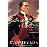 John Paul Jones: Sailor, Hero, Father of the American Navy