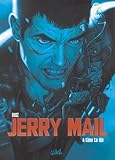Jerry Mail, Tome 2 : A time to die by 