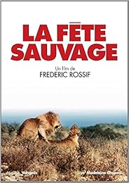 La Fête sauvage - + 1 Livre