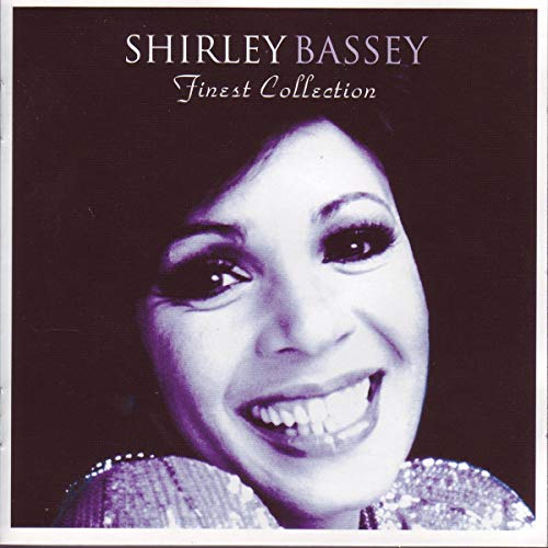 The Finest Shirley Bassey Collection