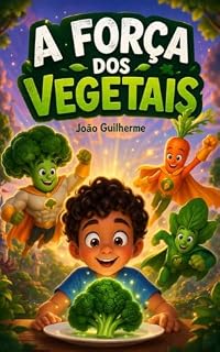 Livro A Força dos Vegetais