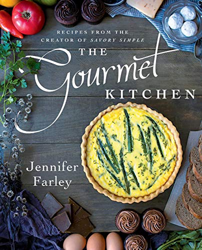 The Gourmet Kitchen: Recipes from the Creator of Savory Simple (Best Tasting Oatmeal Recipe)