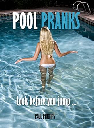 Pool Pranks Kindle Edition By Phillips Paul Mystery Thriller Suspense Kindle Ebooks Amazon Com