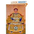 China's Last Empire (History of Imperial China)