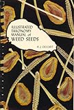 An Illustrated Taxonomy Manual of Weed Seed, Delorit, R. J., 0685390705