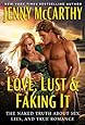 Love, Lust &amp; Faking It: The Naked Truth About Sex, Lies, and True Romance