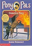 Detective Pony (Pony Pals, #17)