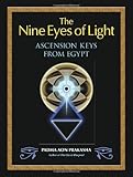 The Nine Eyes of Light: Ascension Keys from Egypt