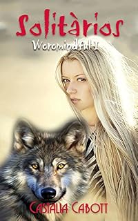 Livro Solitàrios (Weremindful Livro 1)