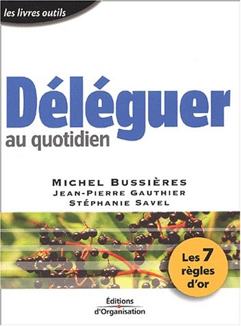 Déléguer au quotidien