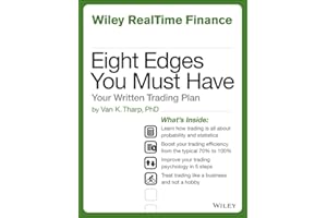 Eight Edges You Must Have: Your Written Trading Plan (Wiley RealTime Trading Book 2)