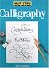 First Steps Calligraphy (First Step Series) by