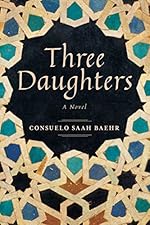 Three Daughters: A Novel
