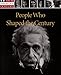 People Who Shaped the Century (Our American Century)