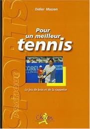Pour un meilleur tennis