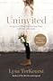 Uninvited: Living Loved When You Feel Less Than, Left Out, and Lonely