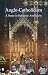 Anglo-Catholicism: A Study in Religious Ambiguity by
