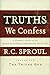 Truths We Confess: A Layman's Guide to the Westminster Confession of Faith: Volume 1: The Triune God by R.C. Sproul