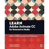 Learn Adobe Animate CC for Interactive Media: Adobe Certified Associate Exam Preparation