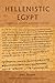 Hellenistic Egypt: Monarchy, Society, Economy, Culture (Hellenistic Culture and Society)