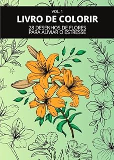 Livro Livro de Flores para Colorir – Beleza e Tranquilidade em Cada Páginas