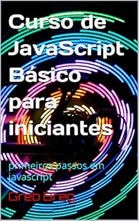 Livro Curso de JavaScript Básico para iniciantes: primeiros passos em javascript