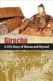 Girocho: A GI's Story of Bataan and Beyond by John Henry Poncio, Marlin Young