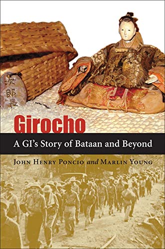 Girocho: A GI's Story of Bataan and Beyond by John Henry Poncio, Marlin Young