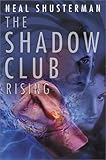 Shadow Club Rising
