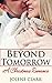 CHRISTMAS ROMANCE: Holiday Romance: Beyond Tomorrow ( A Christmas Tale Contemporary New Adult (Unexpected Gift of Love and Warmth)