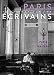 Paris vu et vécu par les écrivains [ Paris seen and lived by writers ] (Photos petits prix) (French Edition) by 
