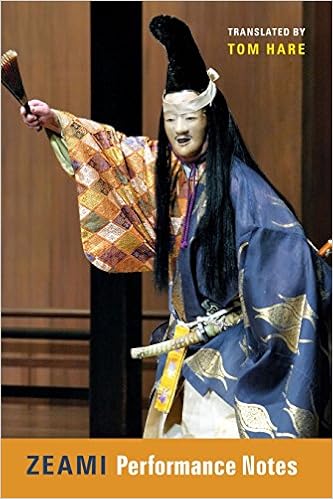 Zeami: Performance Notes (Translations from the Asian Classics)