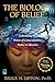 The Biology of Belief: Unleashing the Power of Consciousness, Matter, & Miracles by Bruce H. Lipton