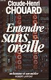 Image de Entendre sans oreille (Un homme et son métier) (French Edition)