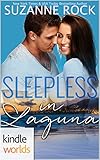 Laguna Beach: Sleepless in Laguna (Kindle Worlds Novella)
