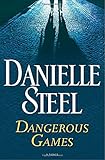 Dangerous Games: A Novel