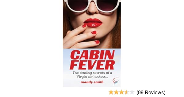 Cabin Fever The Sizzling Secrets Of A Virgin Air Hostess Mandy