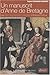 manuscrit d'Anne de Bretagne: Les vies des femmes célèbres d'Antoine Dufour by 