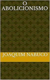 Livro O Abolicionismo