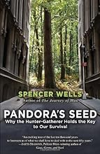 Pandora's Seed: Why the Hunter-Gatherer Holds the Key to Our Survival
