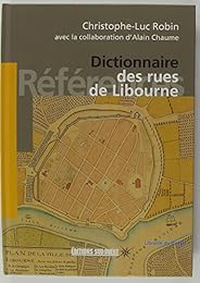 Dictionnaire des rues de Libourne