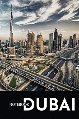 Dubai Skyline Journal Notebook Souvenir Diary 6x9 inch 100 Ruled Pages: I Love Dubai, Burj Khalifa, Burj Al Arab, Dubai palm Jumeirah Island And Dubai ... Dubai Journal Notebook Graphic Design Gifts