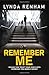 Remember Me: The gripping psychological thriller with a jaw-dropping twist.