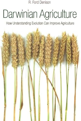 Download Darwinian Agriculture: How Understanding Evolution Can Improve Agriculture PDF