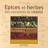 Epices et herbes : des concentrÃ©s de vitalitÃ© by 