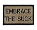 Embrace The Suck Hook and Loop Fully Embroidered Morale Tags Patch (Coyote and Black)