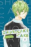 Shortcake Cake, Vol. 2 Shortcake Cake, Vol. 2