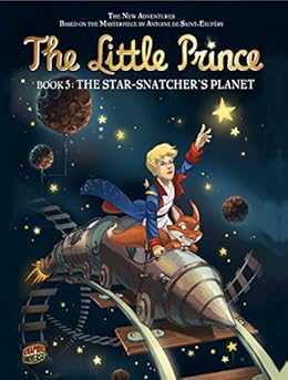#05 The Star Snatcher’s Planet (The Little Prince) by [Barichella, Thomas]